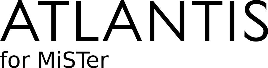 ATLANTIS for MiSTer FPGA